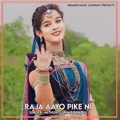 Raja Aayo Pike Ni