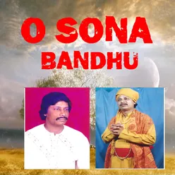 O Sona Bandhu Re