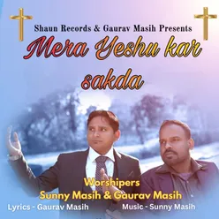 Mera Yeshu Kar Sakda