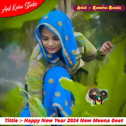 Happy New Year 2024 New Meena Geet