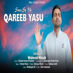 Sans Sy Bhi Qareeb Yasu