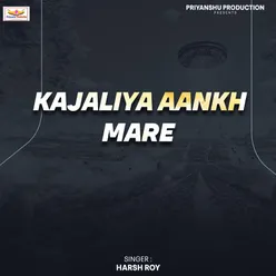 Kajaliya Aankh Mare