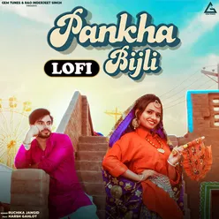 Pankha Bijli (Lofi)