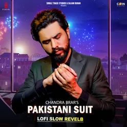 Pakistani Suit (Lofi Slow Reverb)