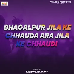 Bhagalpur Jila Ke Chhauda Ara Jila Ke Chhaudi