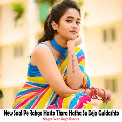 New Saal Pe Rahgo Hasto Thara Hatha Su Deja Guldashto