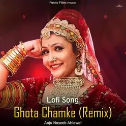 Ghota Chamke (Remix) -Lofi Song