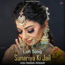 Sunariya Ki Jail - Lofi Song