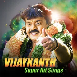 Vijaykanth Super Hits Songs