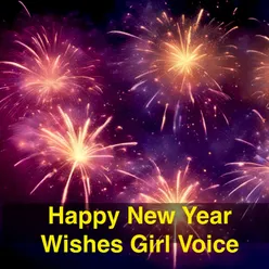 Happy New Year Wishes Girl Voice