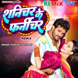 Shanichar Ke Furnichar - Remix