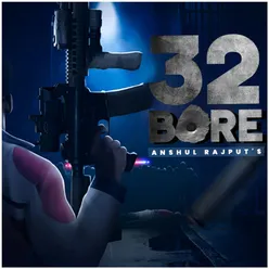 32 Bore