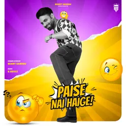 Paise nai Haige