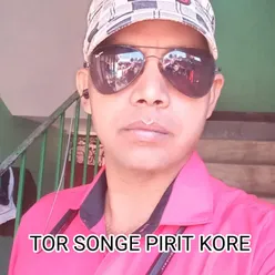 Tor Songe Pirit Kore