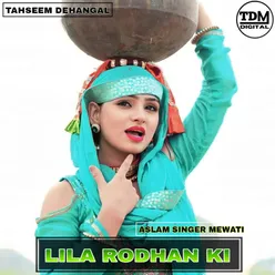 LILA RODHAN KI