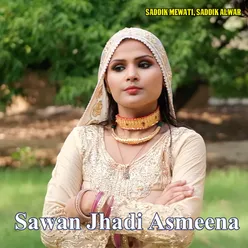 Sawan Jhadi Asmeena