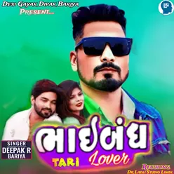 Bhaibandh Tari Lover