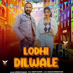 Lodhi Dilwale