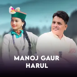 Manoj Gaur Harul