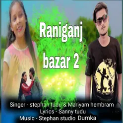 Raniganj Bazar 2