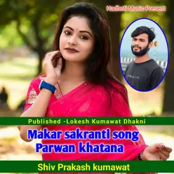 Makar Sakranti Song Parwan Khatana