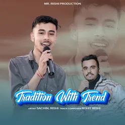 Tradition With Trend