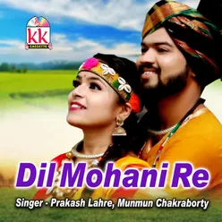 Dil Mohani Re