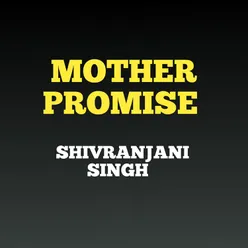 Mother promise