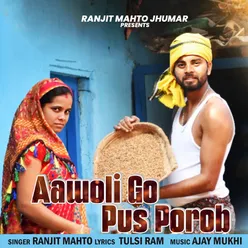 Aawolib Go Pus Porob (Jhumar)