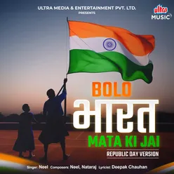 Bolo Bharat Mata Ki Jai (Republic Day Version)