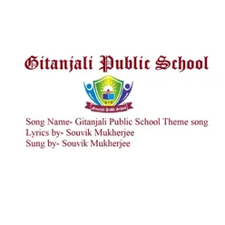 Gitanjali Public School (Theme Song)