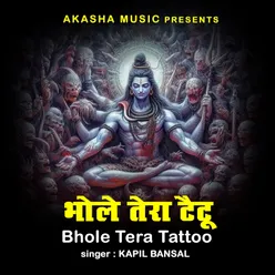 Bhole Tera Tattoo