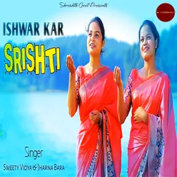 Ishwar Kar Srishti