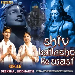 Shiv Kailasho Ke Wasi