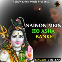 Nainon Mein Ho Asha Banke