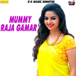 Mummy Raja Gamar