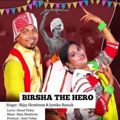 BIRSHA THE HERO