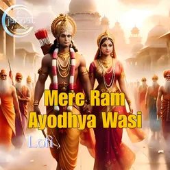 Mere Ram Ayodhya Wasi Lofi
