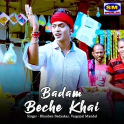 Badam Beche Khai