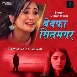 Bewafaa Sitamgar