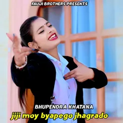 Jiji Moy Byapego Jhagrado