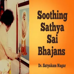 Soothing Sathya Sai Bhajans