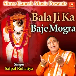 Bala Ji Ka Baje Mogra