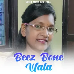 Beez Bone Wala