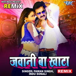 Jawani Ba Khata - Remix