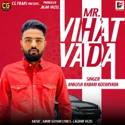 MR. Vihat Vada