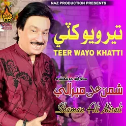 Teer Wayo Khatti, Vol. 4235