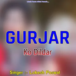 Gurjar Ko Dildar