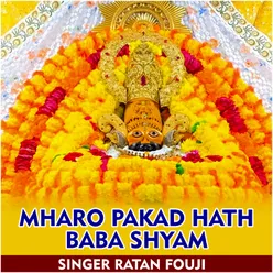 Maharo Pakad Hath Baba Shyam