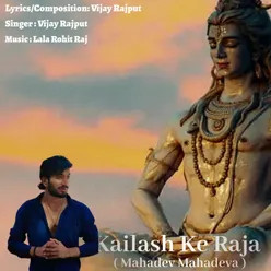 Kailash ke raja ( Mahadev Mahadeva )